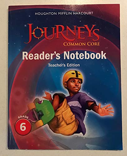 Houghton Mifflin Harcourt Journeys Common Core Reader's Notebook Teachers Edition Grade 6