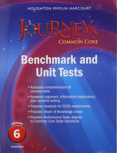 Journeys Benchmark and Unit Tests Consumable Grade 6