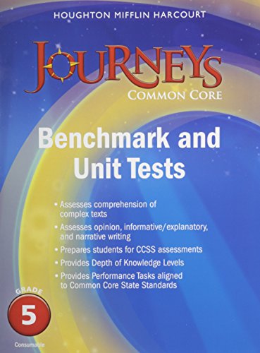 Journeys Benchmark Tests and Unit Tests Consumable Grade 5