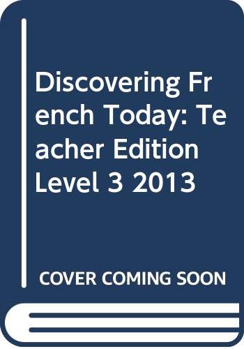 Holt McDougal Discovering French Today Teacher Edition Level 3 2013