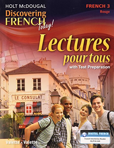 Holt McDougal Discovering French Today Lectures pour tous Student Edition Level3