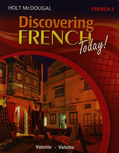 Holt McDougal Discovering French Today Student Edition Level 3 2013