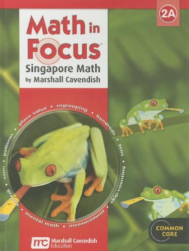 Math in Focus: Singapore Math: Student Edition Grade 2 Book a 2013 [Hardcover] GREAT SOURCE