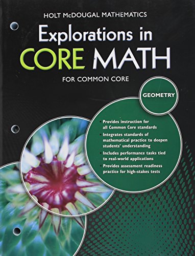 Holt McDougal Mathematics: Explorations in Core Math, for Common Core: Geometry [Paperback] HOLT MCDOUGAL