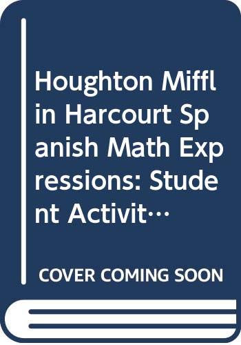 Houghton Mifflin Harcourt Spanish Math Expressions Student Activity Book (Softcover), Volume 2 Grade K 2013