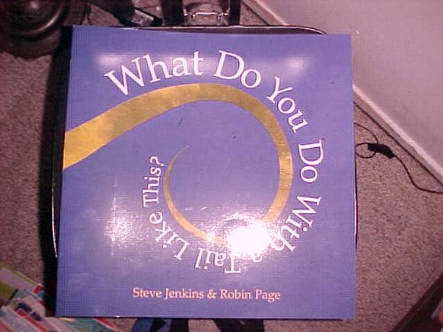 Journeys Big Book Grade K What Do You Do With a Tail Like This?