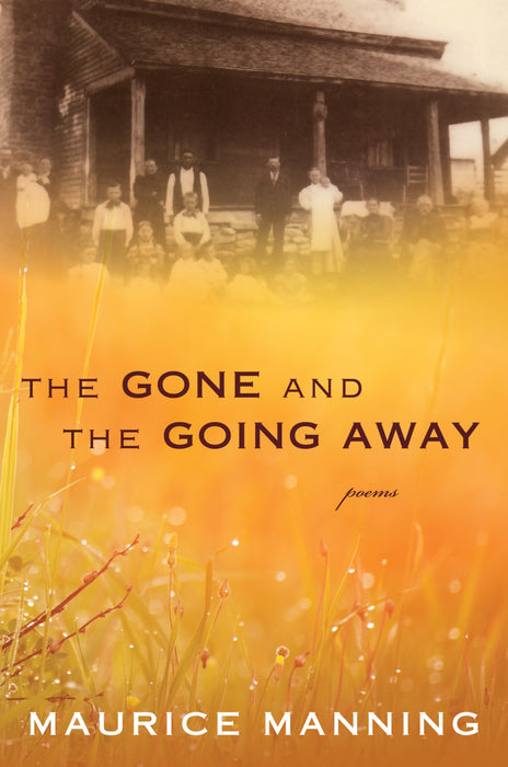 The Gone And The Going Away