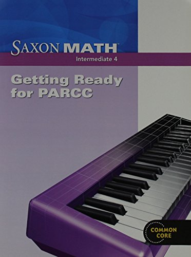 Saxon Math Intermediate 4 PARCC Test Preparation Student Workbook