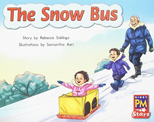 Rigby PM Stars Individual Student Edition Blue (Levels 9-11) The Snow Bus