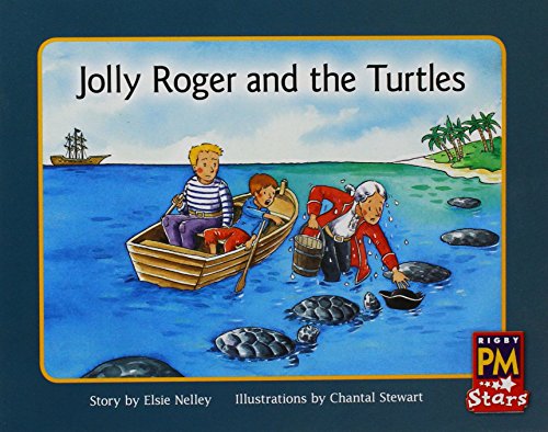 Rigby PM Stars Individual Student Edition Blue (Levels 9-11) Jolly Roger and theTurtles