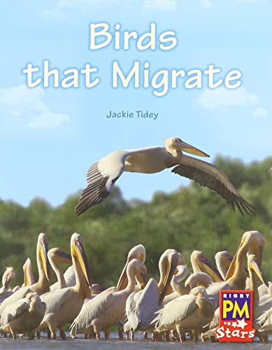 Rigby PM Stars Individual Student Edition Blue (Levels 9-11) Birds that Migrate