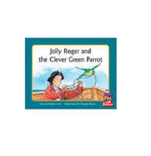 Rigby PM Stars Individual Student Edition Green (Levels 12-14) Jolly Roger and the Clever Green Parrot