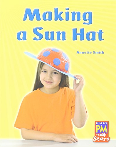 Rigby PM Stars Individual Student Edition Red (Levels 3-5) Making a Sunhat
