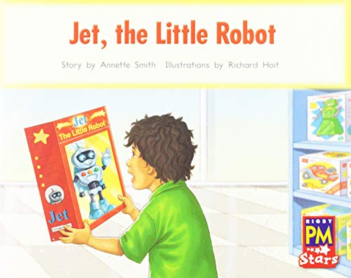 Rigby PM Stars Individual Student Edition Red (Levels 3-5) The Jet Little Robot