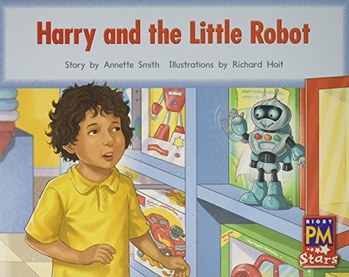 Rigby PM Stars Individual Student Edition Red (Levels 3-5) Harry and the LittleRobot
