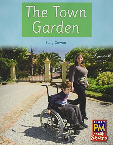 Rigby PM Stars Individual Student Edition Yellow (Levels 6-8) The Town Garden