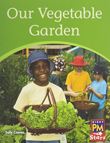 Rigby PM Stars Individual Student Edition Yellow (Levels 6-8) Our Vegetable Garden