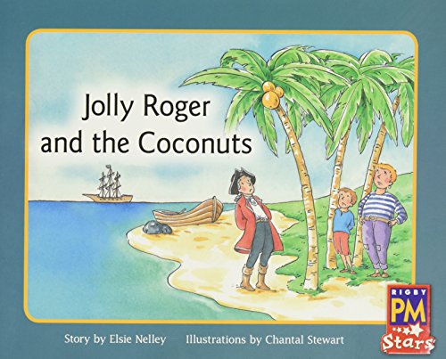 Rigby PM Stars Individual Student Edition Yellow (Levels 6-8) Jolly Roger and the Coconuts