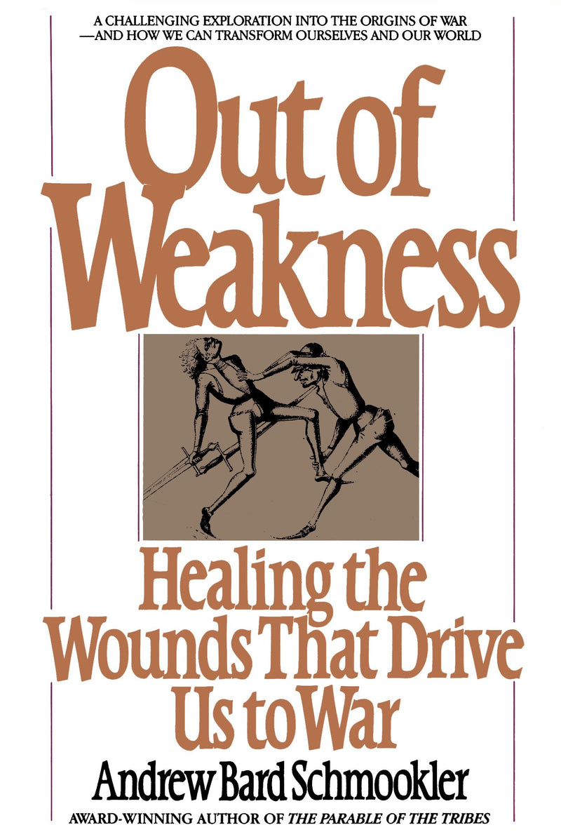 Out of Weakness