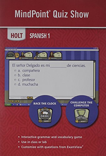 Expresate Level 1, Grades 6-10 Mindpoint Quiz Show: Holt Expresate (Expresate 2008) Humbach; Chiquito; Madrigal; Velasco and Smith