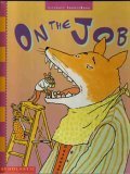 On the Job: Literacy Sourcebook [Hardcover] Scholastic Inc.