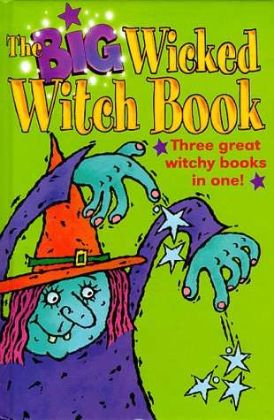 The Big Wicked Witch Book [Hardcover] Anni Axeworthy; Ann Jungman and Susan Gates
