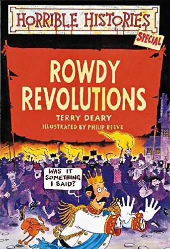 Rowdy Revolutions [Paperback] Deary, Terry