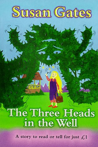 The Three Heads in the Well (Everystory) [Paperback] Susan Gates