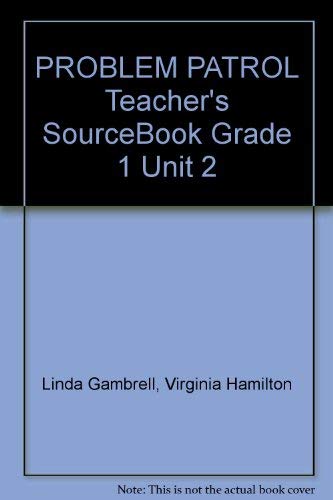 PROBLEM PATROL Teacher's SourceBook Grade 1 Unit 2 (Scholastic Literacy Place) [Spiral-bound] Linda Gambrell and Virginia Hamilton