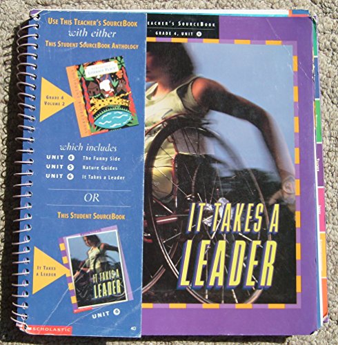 It Takes a Leader - Teacher's Sourcebook (Literacy Place, Grade 4 - Unit 6) [TEACHER'S EDITION] [Spiral-bound] Linda B. Gambrell
