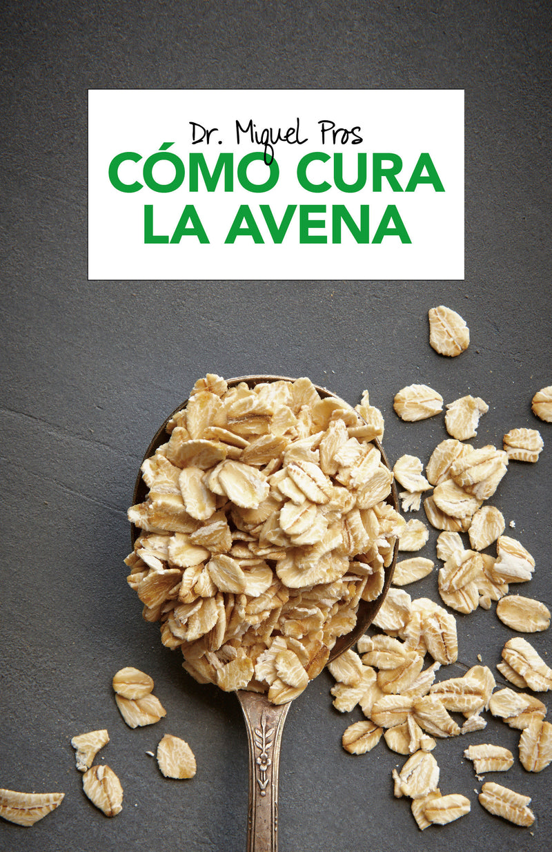 Cómo cura la avena / How Oatmeal Heals