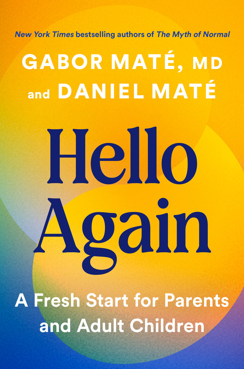 Hello Again: A Fresh Start for Parents and Adult Children