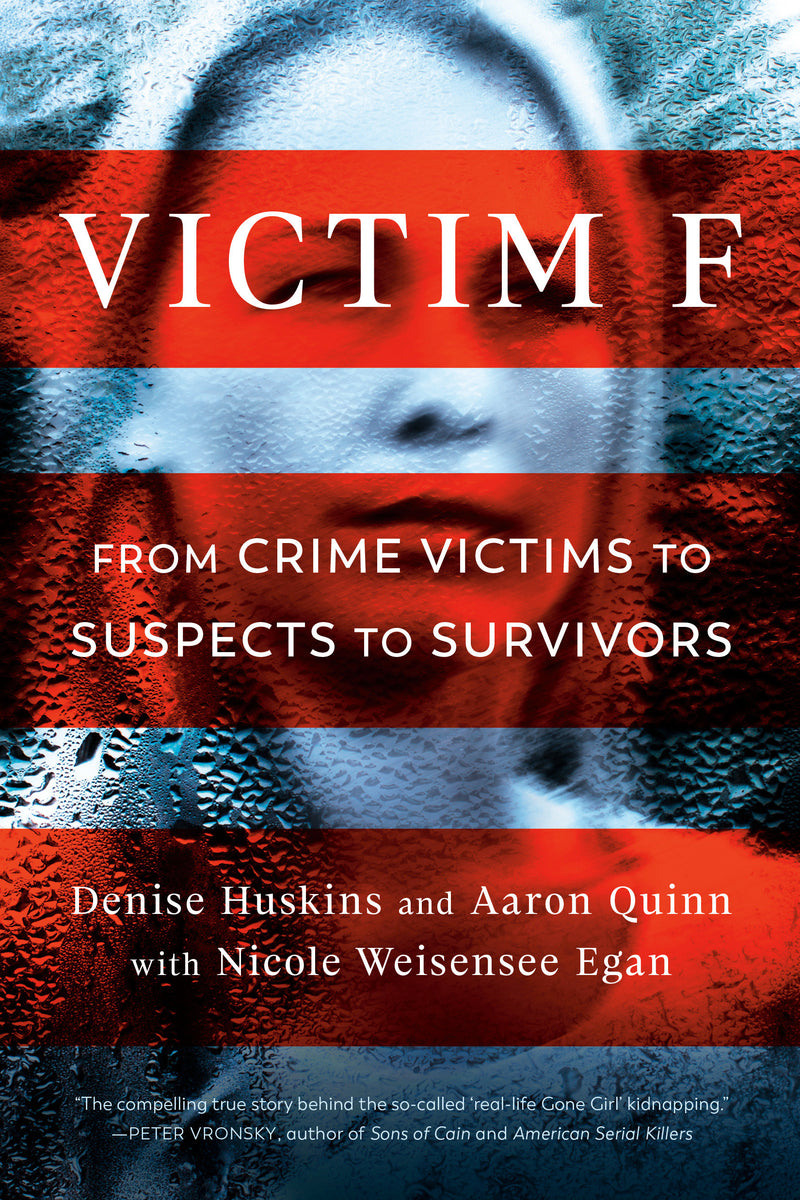 Victim F: From Crime Victims to Suspects to Survivors