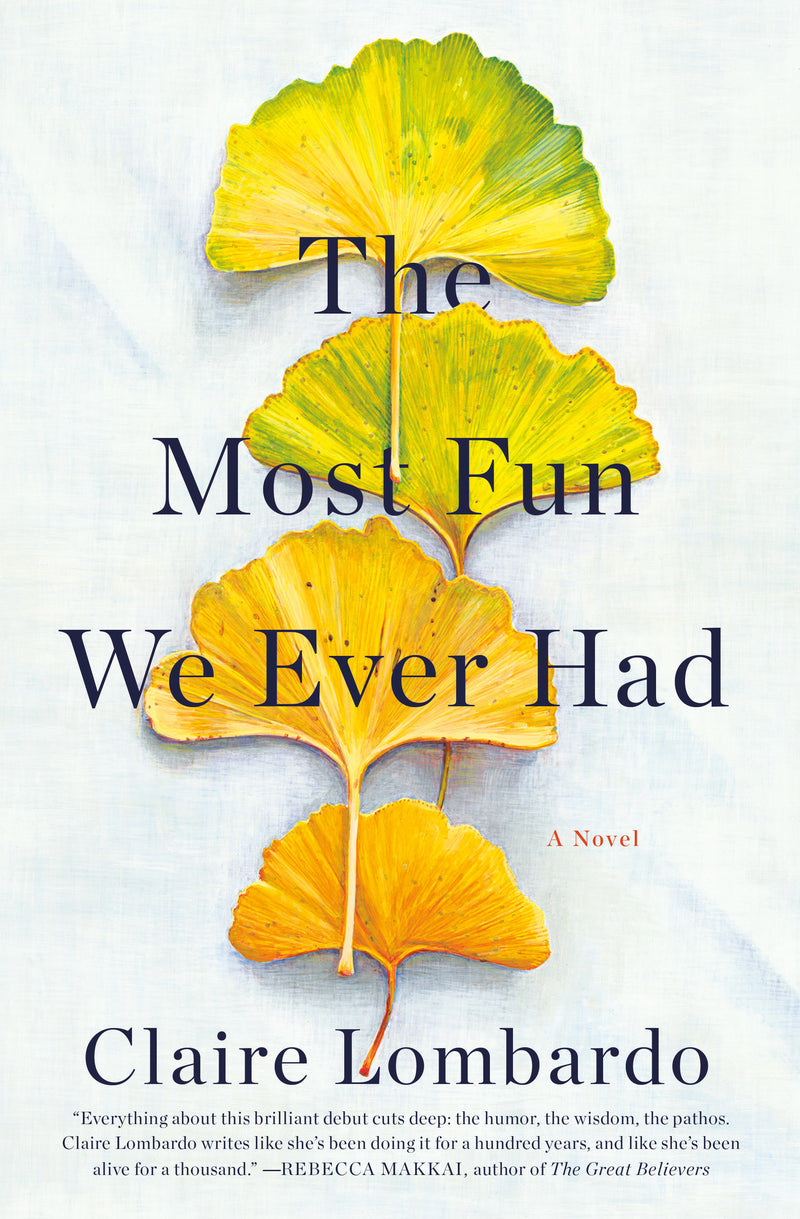 The Most Fun We Ever Had: A Novel