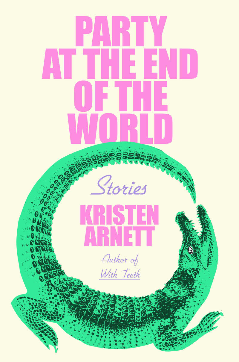 Party at the End of the World: Stories