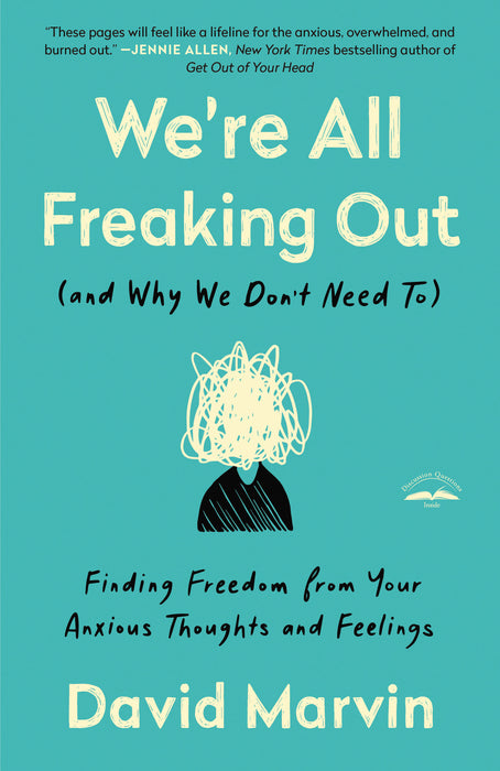 We're All Freaking Out (and Why We Don't Need To)