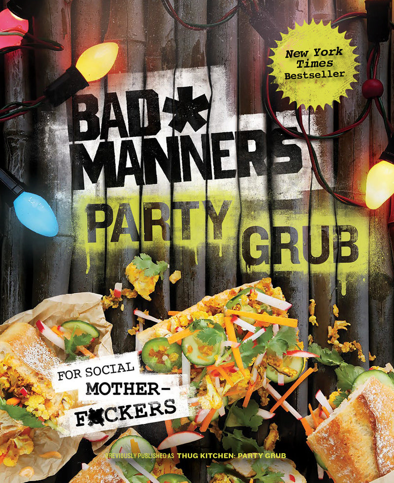 Bad Manners: Party Grub
