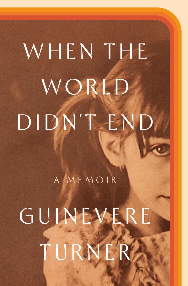 When the World Didn't End: A Memoir