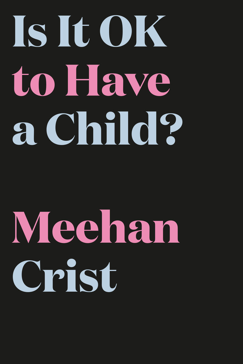 Is It OK to Have a Child?