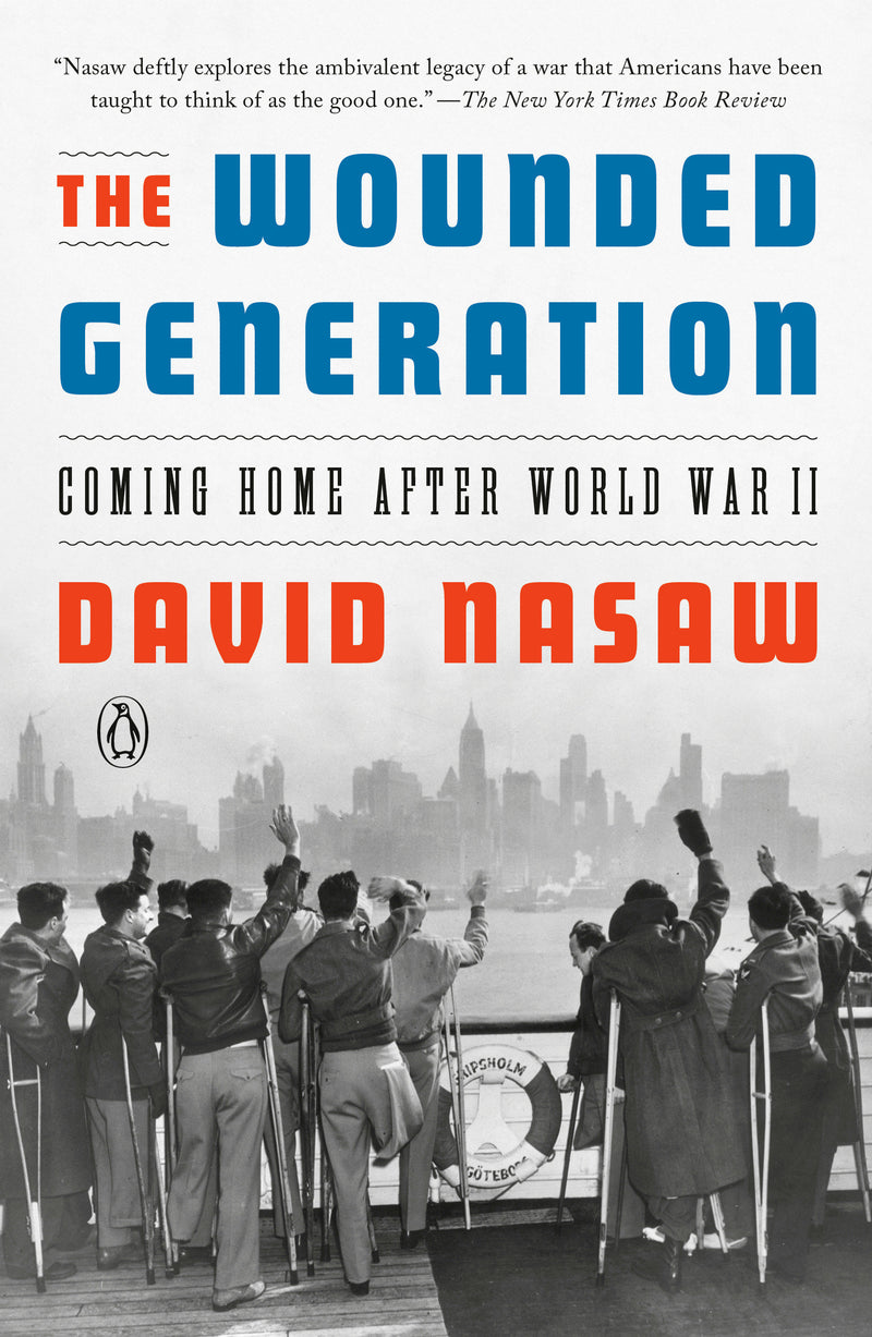 The Wounded Generation: Coming Home After World War II