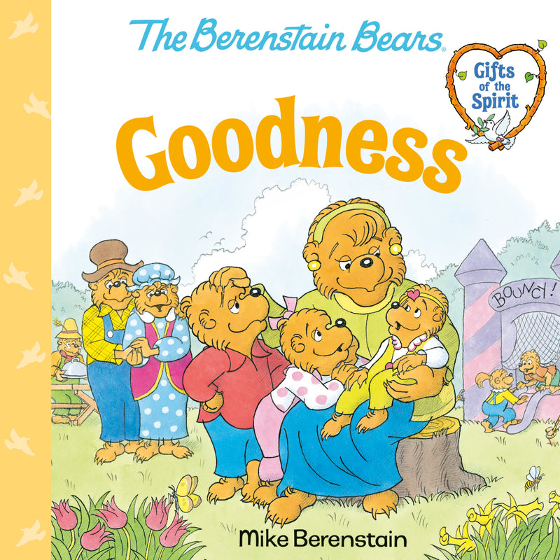 Goodness (Berenstain Bears Gifts of the Spirit)