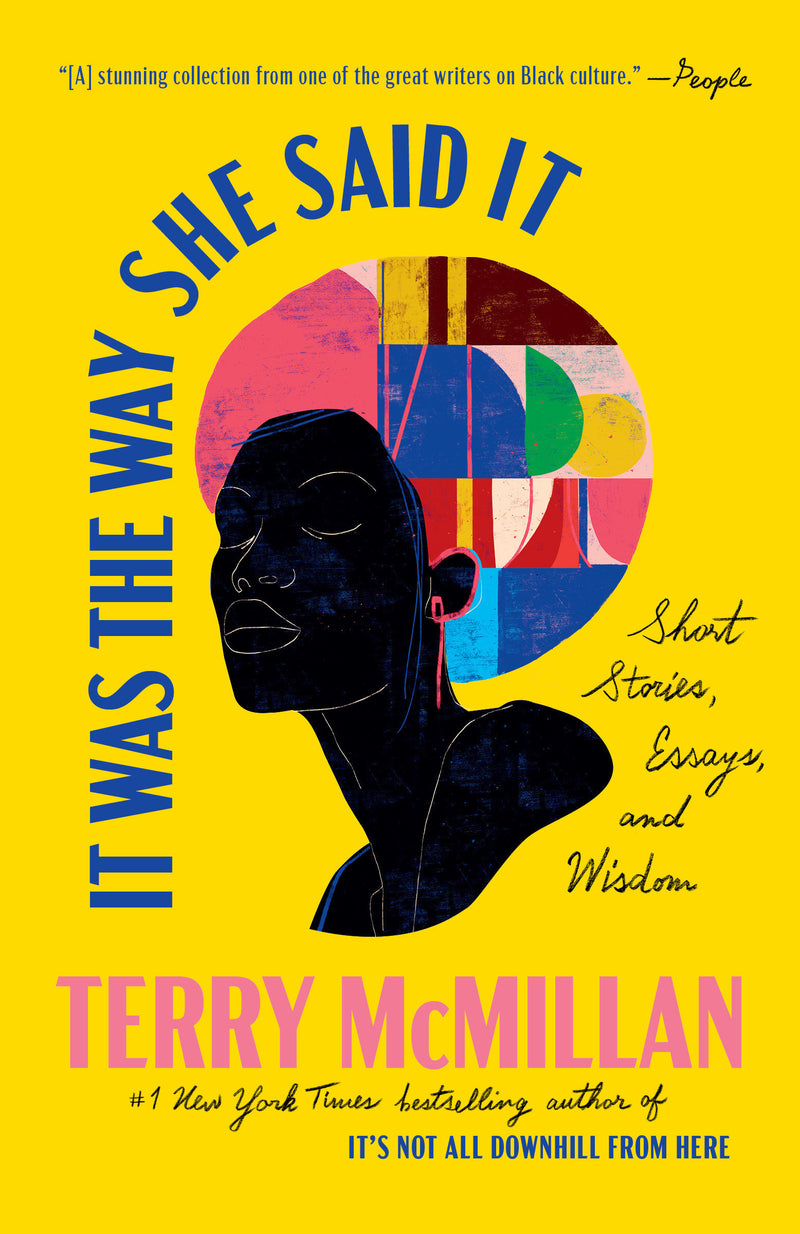 It Was the Way She Said It: Short Stories, Essays, and Wisdom