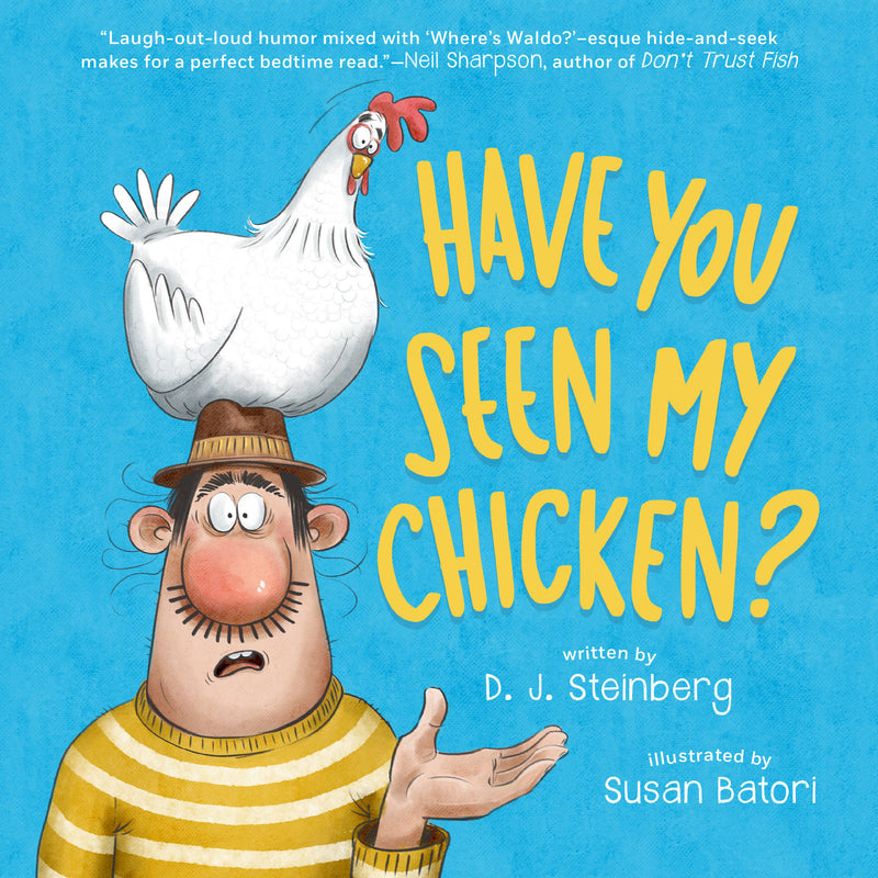 Have You Seen My Chicken?