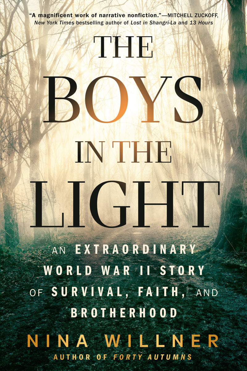 The Boys in the Light: An Extraordinary World War II Story of Survival, Faith, and Brotherhood