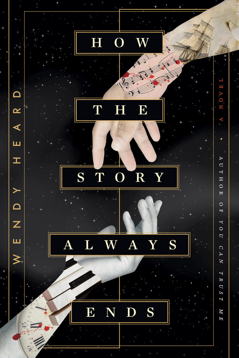 How the Story Always Ends: A Novel