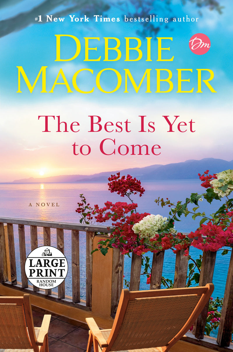 The Best Is Yet to Come: A Novel