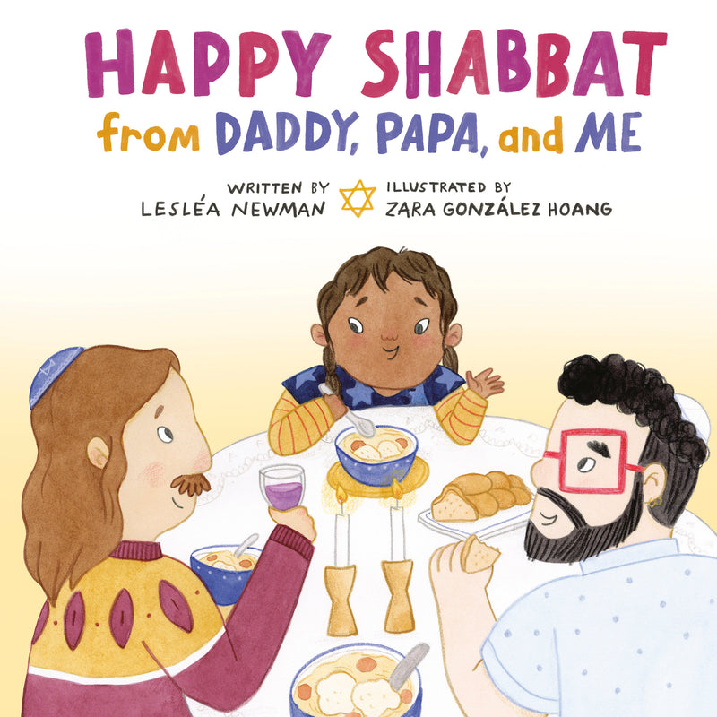 Happy Shabbat from Daddy, Papa, and Me