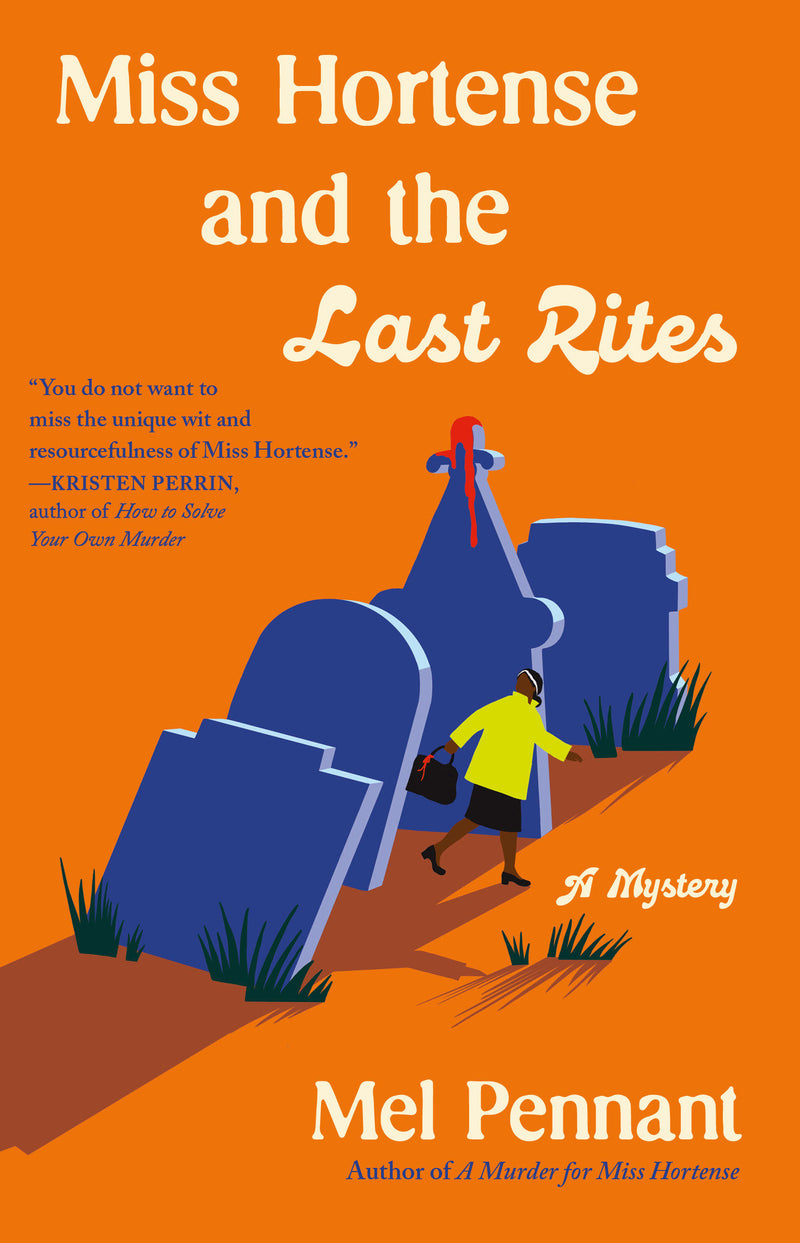 Miss Hortense and the Last Rites: A Mystery