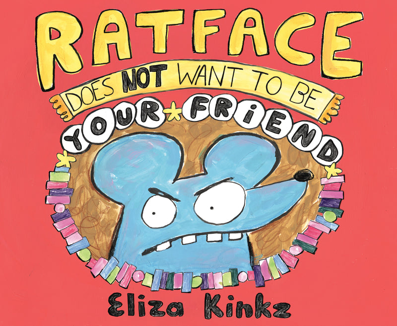 Ratface Does Not Want to Be Your Friend