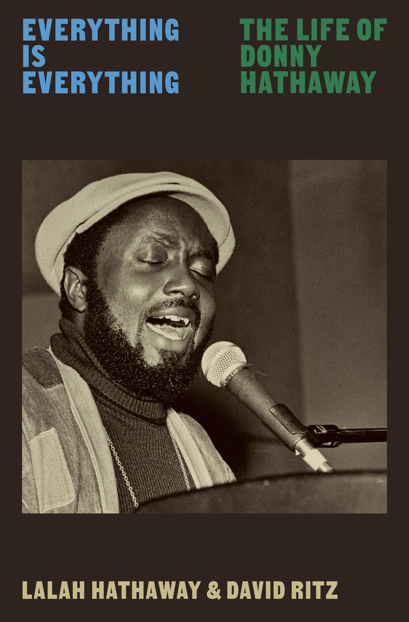 Everything Is Everything: The Life of Donny Hathaway